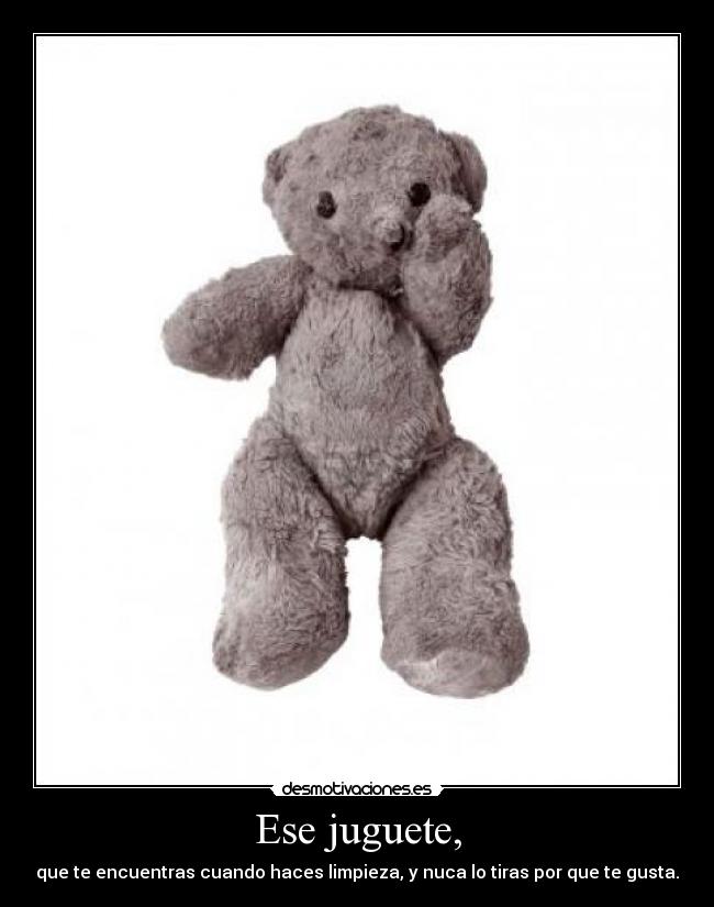 Ese juguete, - 