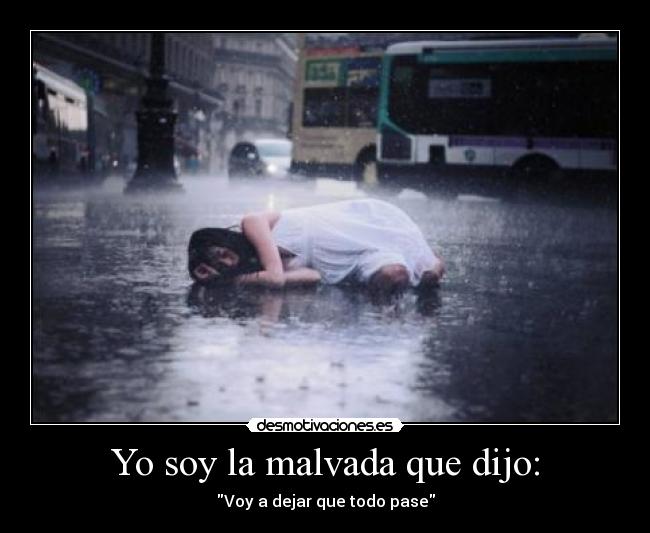 Yo soy la malvada que dijo: -