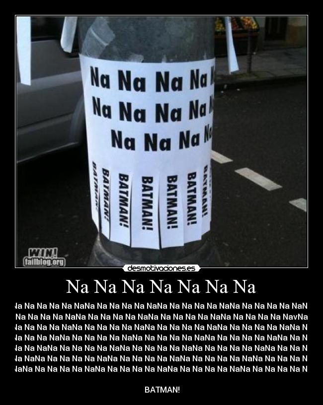 Na Na Na Na Na Na Na - 