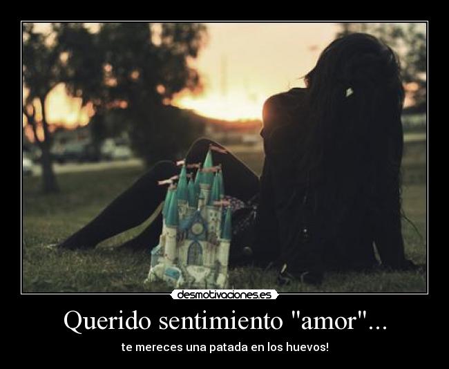 Querido sentimiento amor... -
