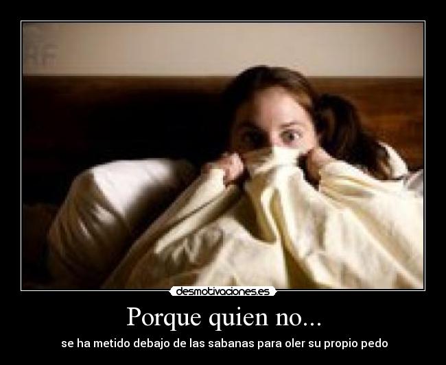 Porque quien no... - 