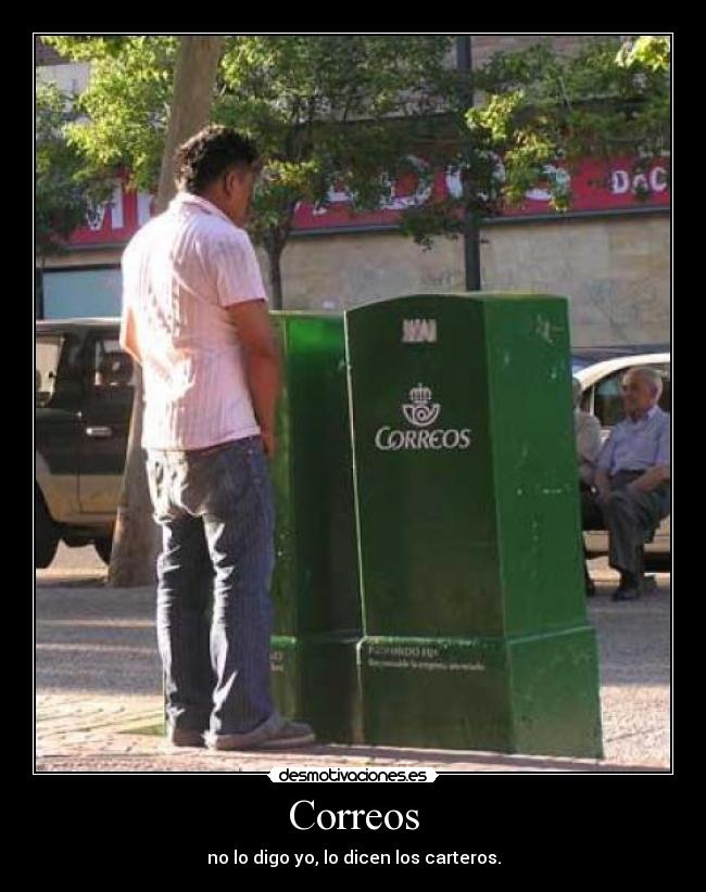 Correos - no lo digo yo, lo dicen los carteros.