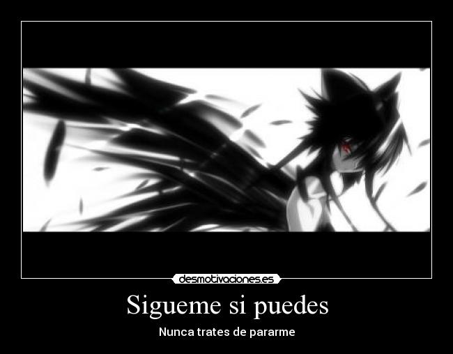 Sigueme si puedes - Nunca trates de pararme
