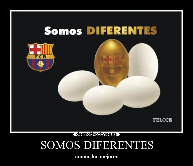 SOMOS DIFERENTES - somos los mejores