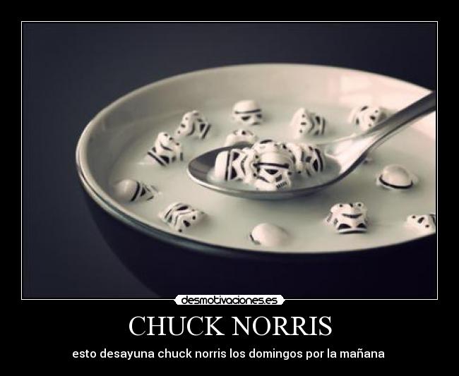 CHUCK NORRIS - esto desayuna chuck norris los domingos por la mañana