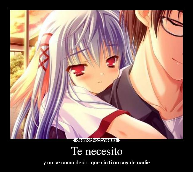Te necesito -