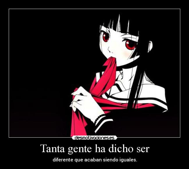 Tanta gente ha dicho ser -