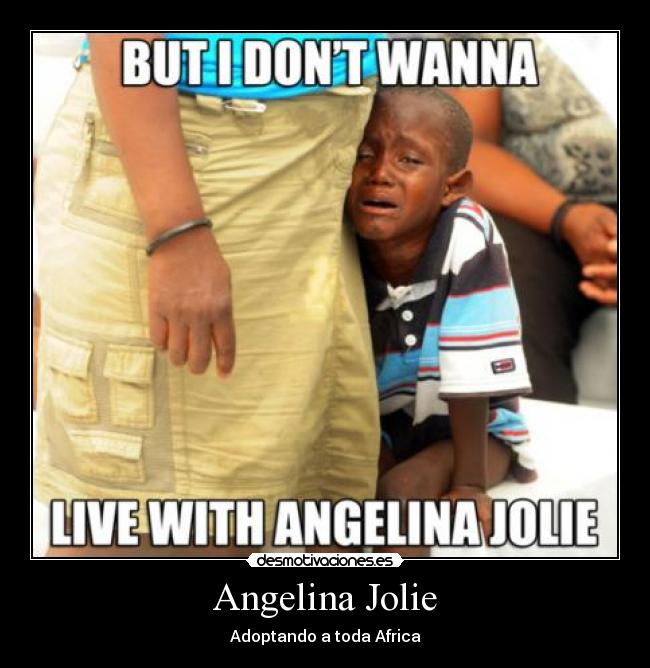 Angelina Jolie - Adoptando a toda Africa