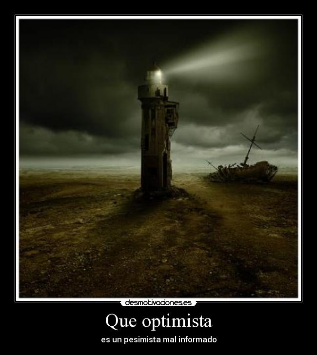 Que optimista - 