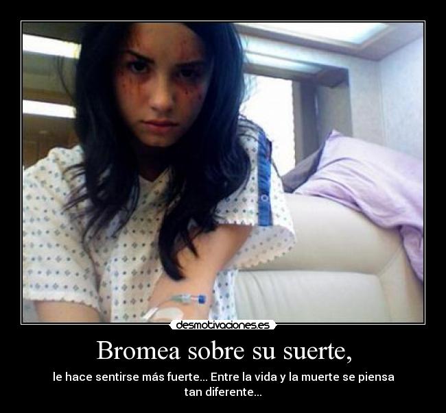 Bromea sobre su suerte, -