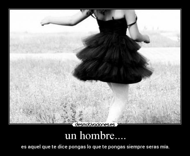 un hombre.... -