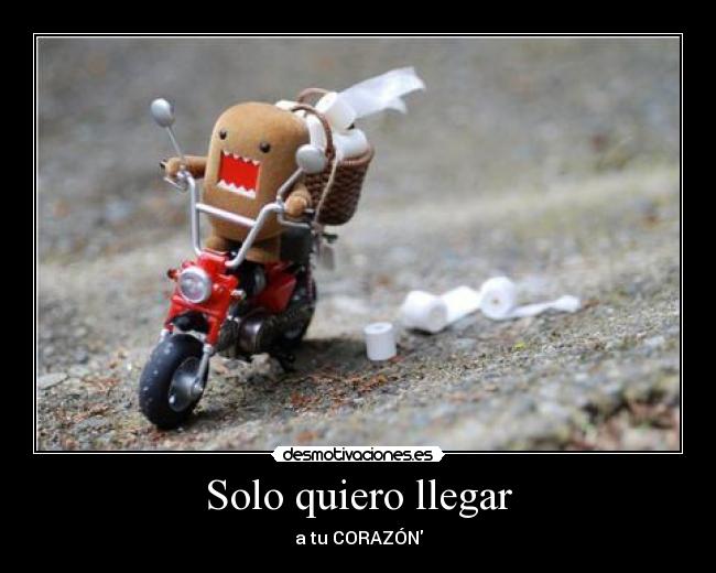 Solo quiero llegar - a tu CORAZÓN