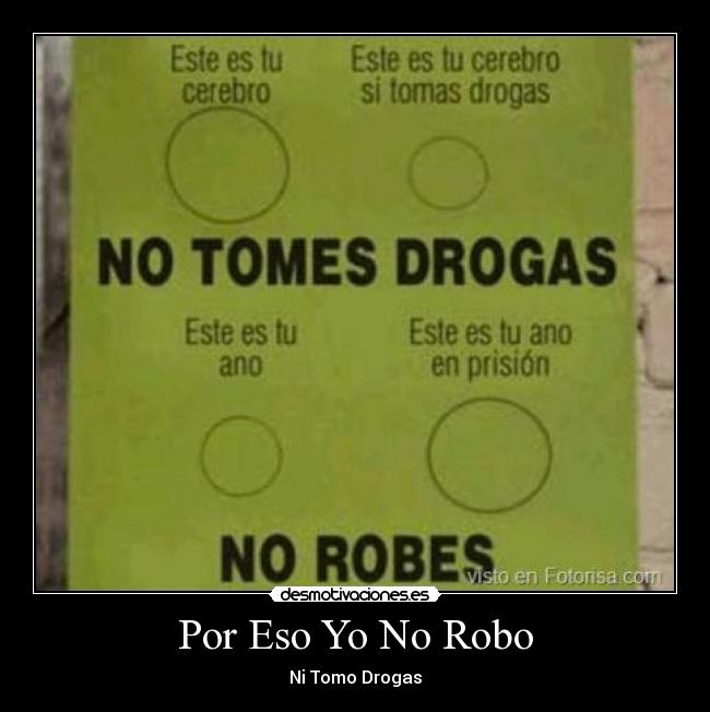 Por Eso Yo No Robo -