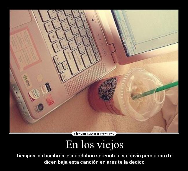 En los viejos -