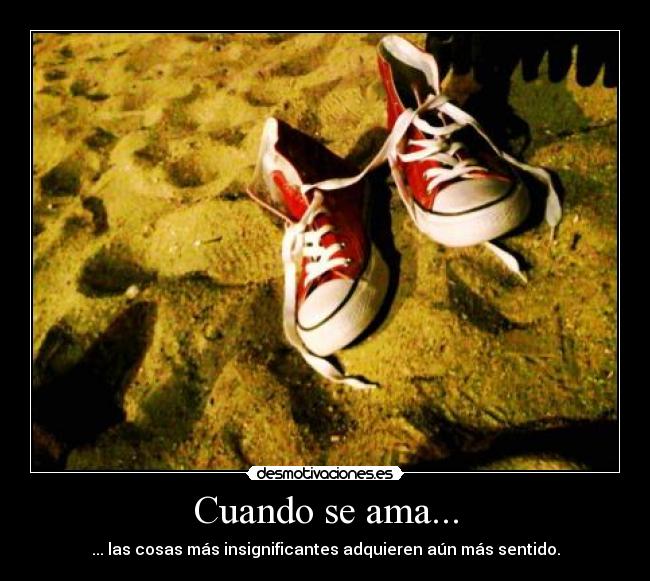 Cuando se ama... -