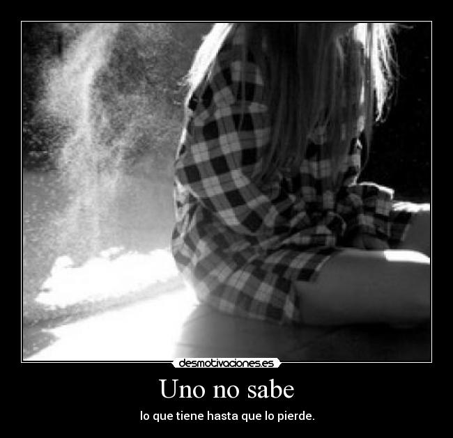 Uno no sabe -