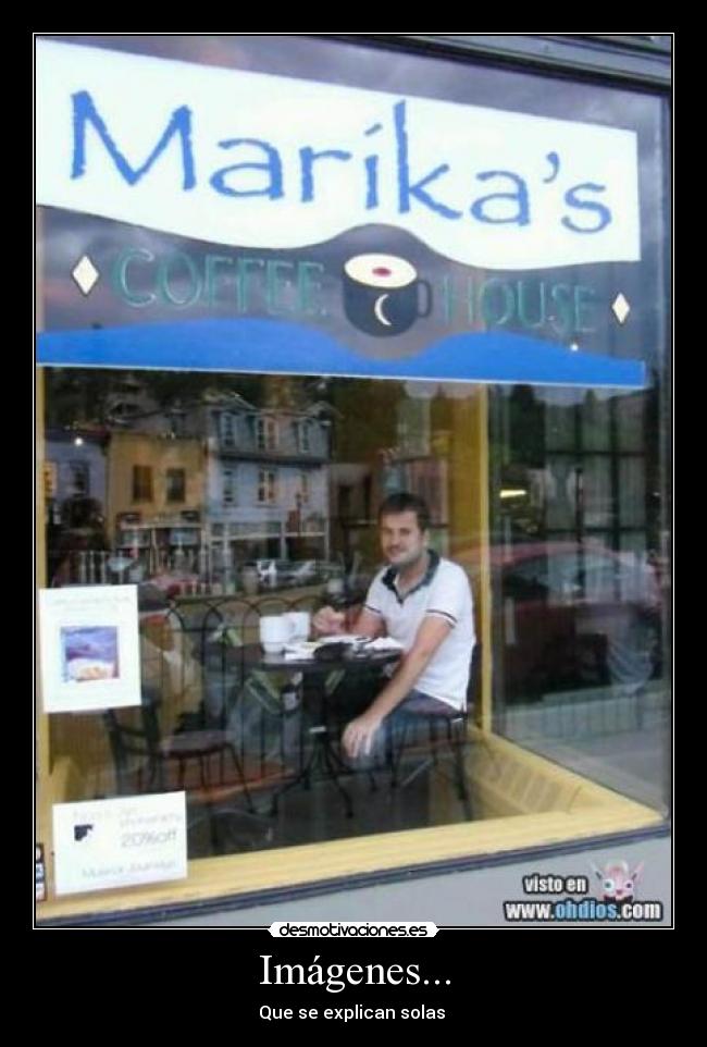 Imágenes... - Que se explican solas