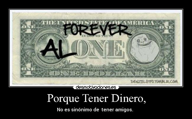 carteles dinero dineroamigos desmotivaciones