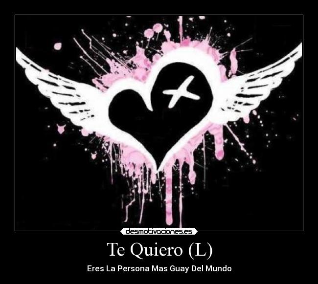 Te Quiero (L) - 