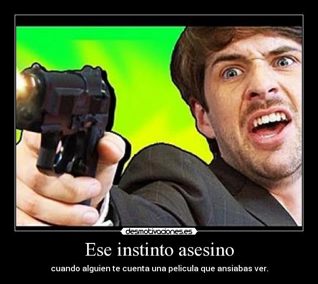 Ese instinto asesino - 