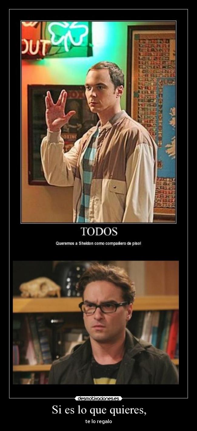 Si es lo que quieres, - 