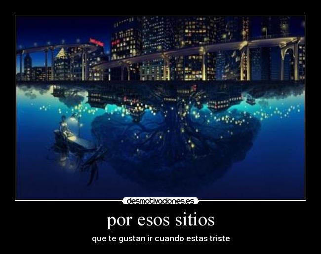 por esos sitios -
