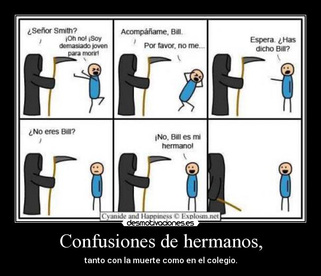 Confusiones de hermanos, -