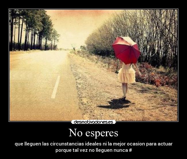 No esperes -