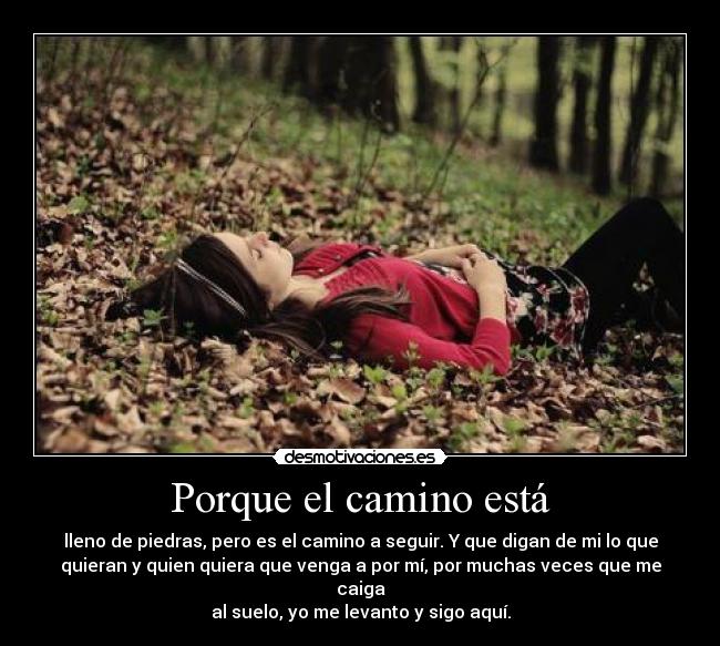 Porque el camino está -