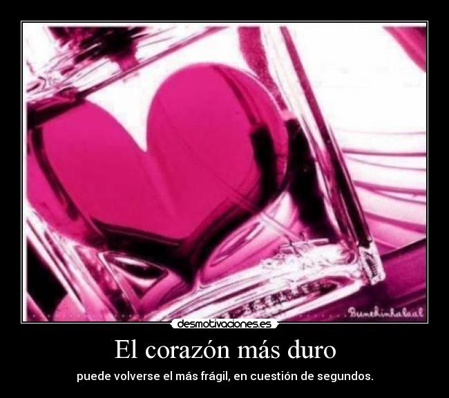 El corazón más duro -