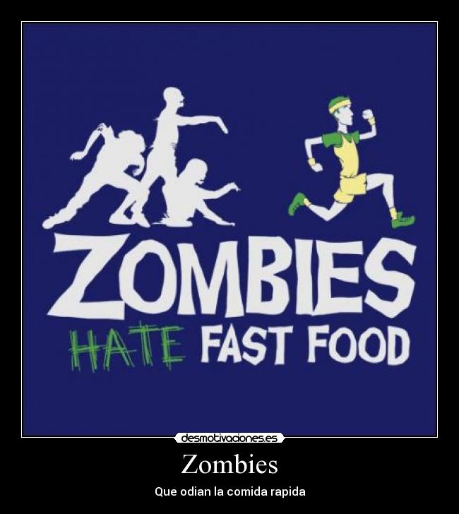 Zombies - Que odian la comida rapida