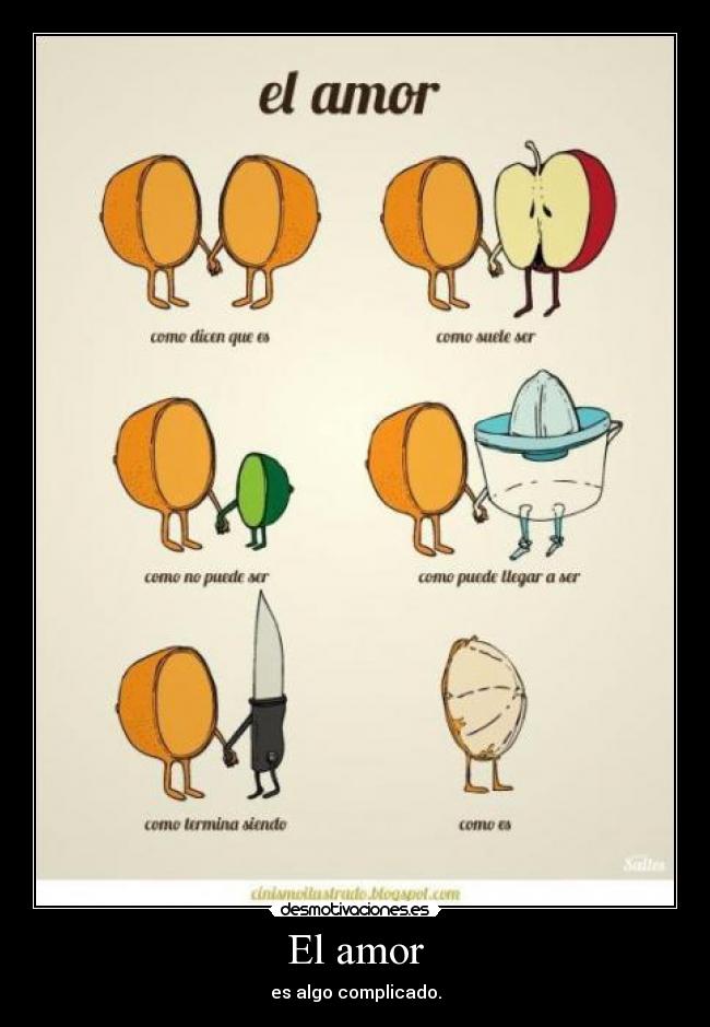 El amor - es algo complicado.