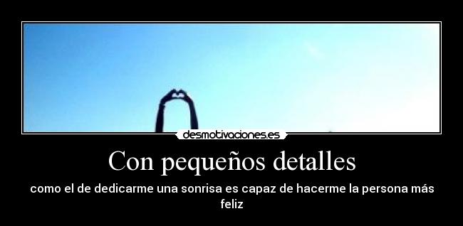 Con pequeños detalles -