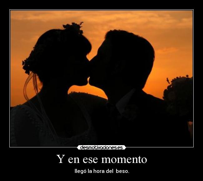 Y en ese momento - 