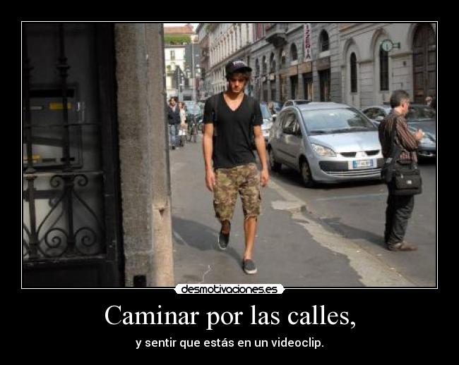 Caminar por las calles, -