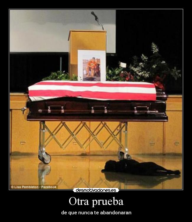 Otra prueba - de que nunca te abandonaran