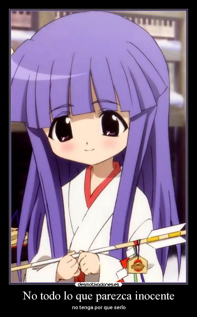 No todo lo que parezca inocente - no tenga por que serlo