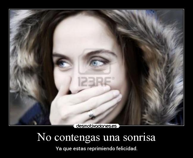 No contengas una sonrisa - 