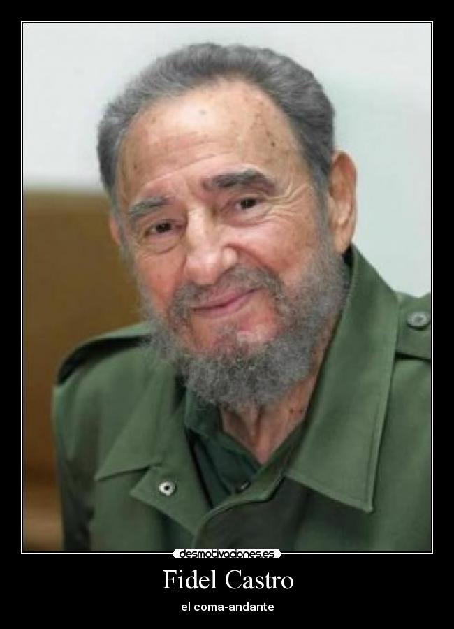 Fidel Castro - el coma-andante