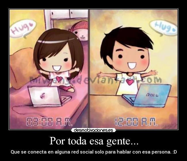 Por toda esa gente... -