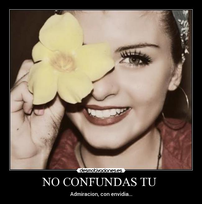 NO CONFUNDAS TU  - 