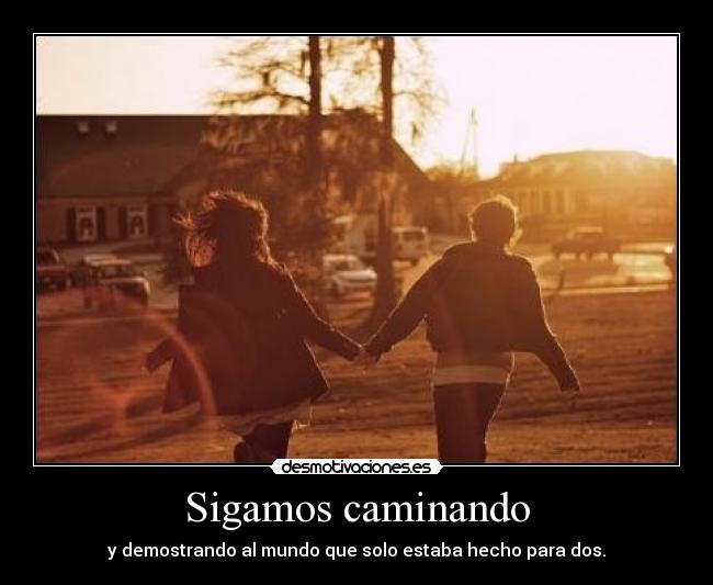 Sigamos caminando - 