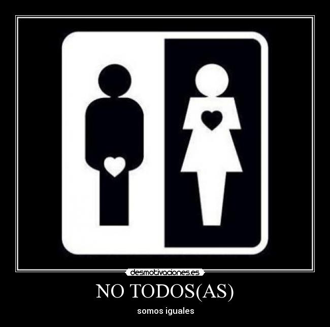 NO TODOS(AS) - 