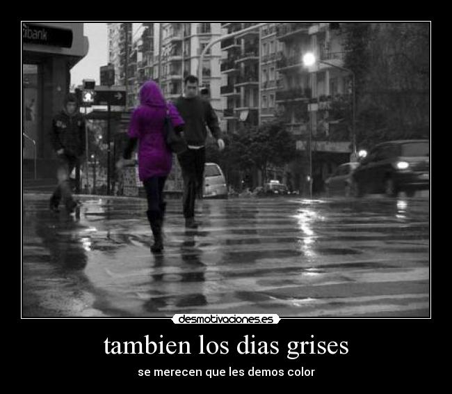 tambien los dias grises - 