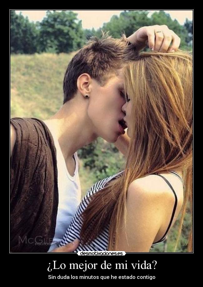 ¿Lo mejor de mi vida? -