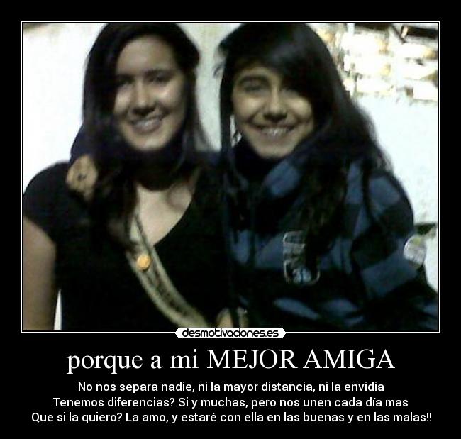 porque a mi MEJOR AMIGA - 