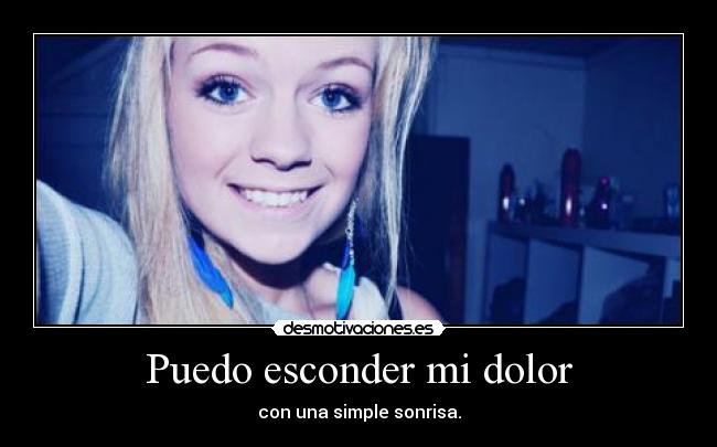 Puedo esconder mi dolor -