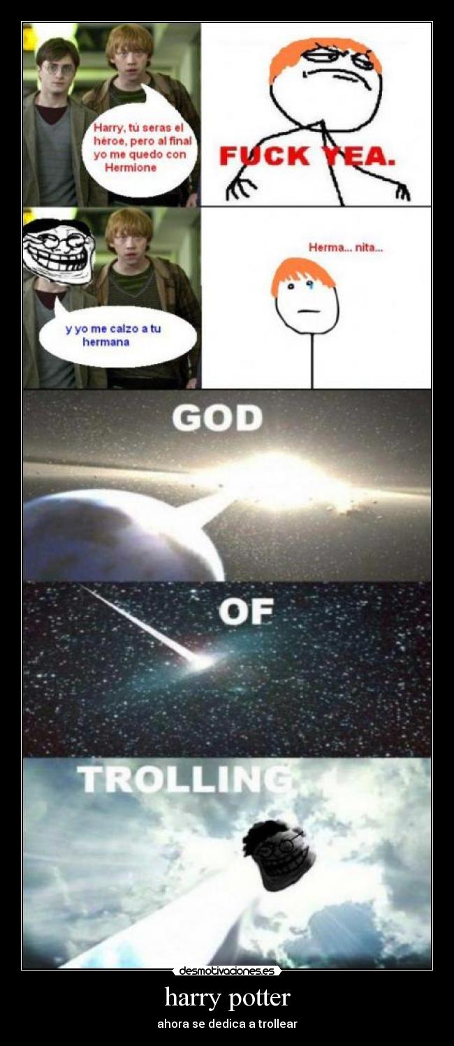 harry potter - ahora se dedica a trollear