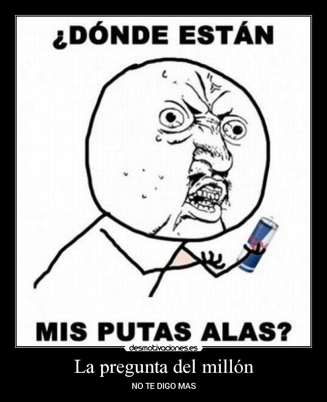 La pregunta del millón -