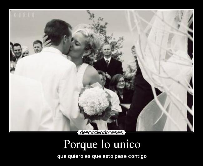 Porque lo unico - 